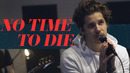 Our Last Night – No Time To Die (Billie Eilish cover) [Official Video 2k20]