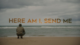 Here Am I, Send Me – Full Documentary