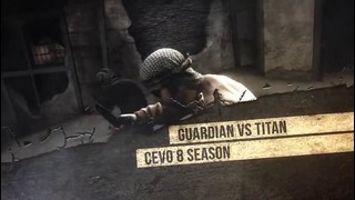 GuardiaN vs Titan @ CEVO 8 Season