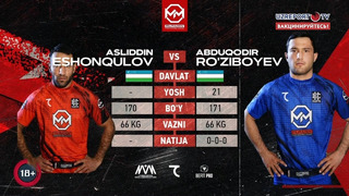 Muradov Professional League: Asliddin Eshonqulov vs Abduqodir Ro’ziboyev
