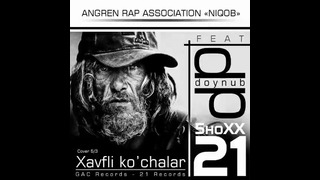 Doynub ft. 5hoXX 21 – Xavfli ko’chalar (ANGREN CITY OUR RAP)