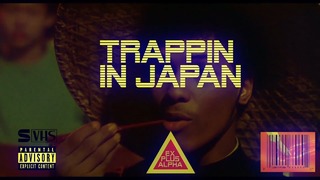 TRAPPIN IN ＪＡＰＡＮ ＥＸ + alpha