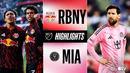 New York Red Bulls vs. Inter Miami CF | Full Match Highlights | Messi in New York