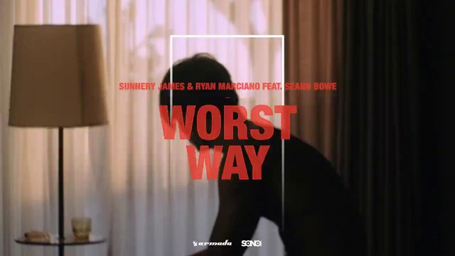 Sunnery James & Ryan Marciano feat. Seann Bowe – Worst Way