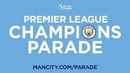 Live Stream | Premier League Champions Parade | Man City 2017/18