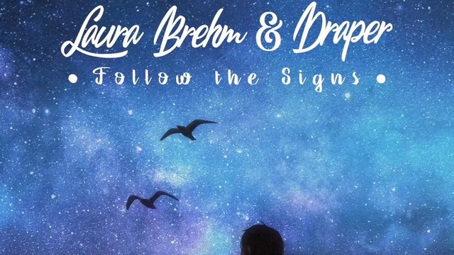 Laura Brehm & Draper – Follow the Signs