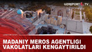 MADANIY MEROS AGENTLIGI VAKOLATLARI KENGAYTIRILDI
