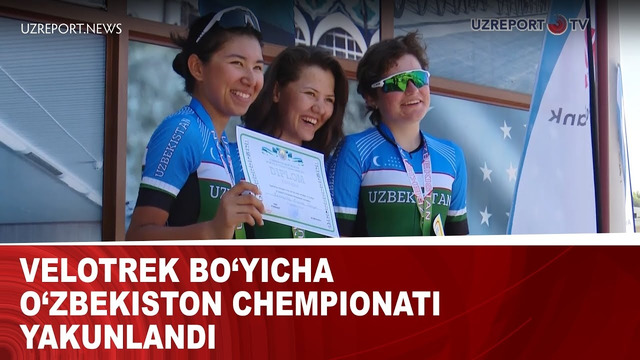 Velotrek bo‘yicha O‘zbekiston chempionati yakunlandi