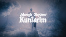 Jahongir Otajonov – Kunlarim (Music Video)