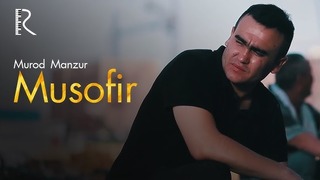 Murod Manzur – Musofir (VideoKlip 2018)