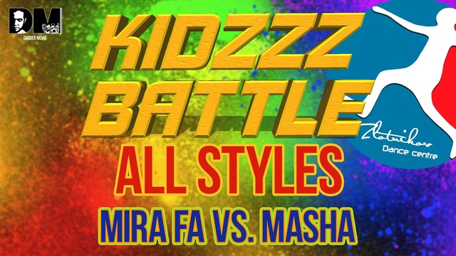 [all styles] mira fa vs. masha | kidzzz battle