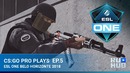 CS GO Pro Plays – ESL One Belo Horizonte Episode 5