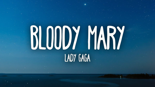 Lady Gaga – Bloody Mary (Speed Up / TikTok Remix) Lyrics