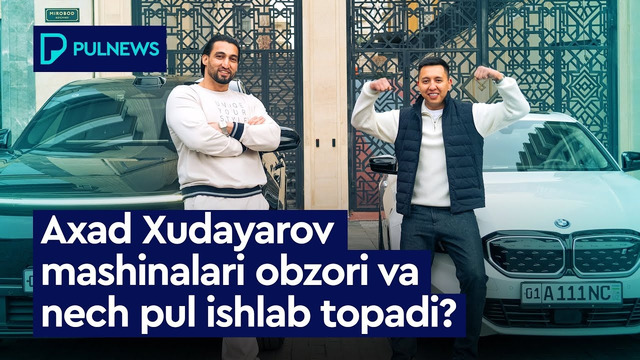 AXAD XUDAYAROV MASHINALARI OBZORI VA NECH PUL ISHLAB TOPADI