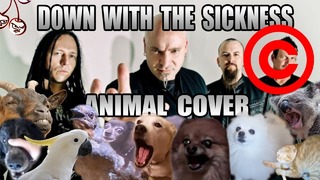 Disturbed – Down With The Sickness (Animal Cover)
