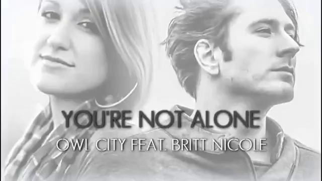 Owl City ft. Britt Nicole You’re Not Alone (Full Song)