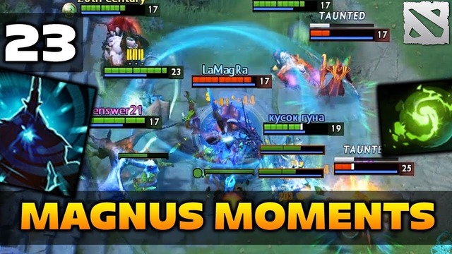 Dota 2 Magnus Moments Ep. 23