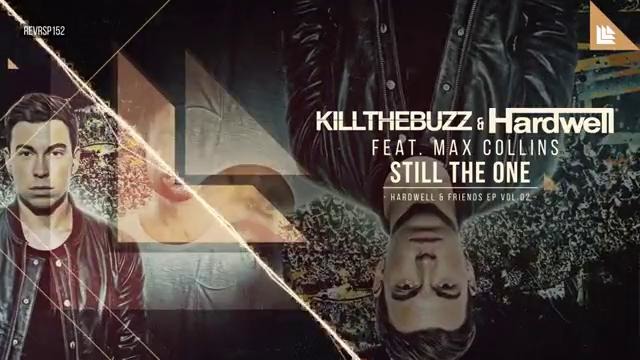Kill The Buzz & Hardwell feat. Max Collins – Still The One