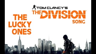 THE DIVISION Song – The Lucky Ones By Miracle Of Sound
