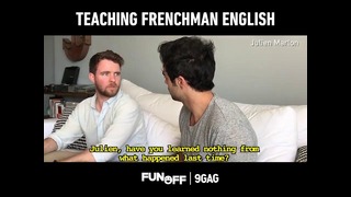 Teaching english to a french man part 2