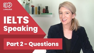 IELTS Speaking Part 2 – Questions #E2Tasks with Jay & Alex