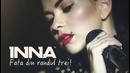 INNA – Fata din Randul trei (Audio)