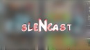 SLENCAST №12 – Без названия))