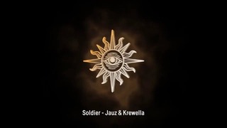 Jauz & Krewella – Soldier