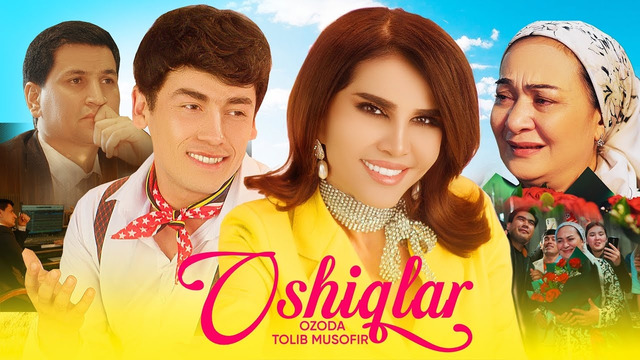 Ozoda & Tolib Musofir – Oshiqlar ( Official Music Video )
