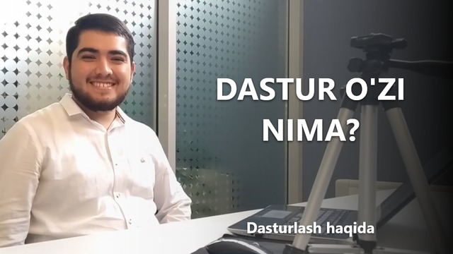 01. Dastur o’zi nima? | Dasturlash haqida