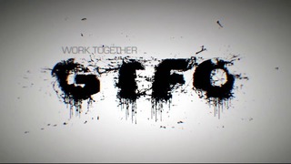 GTFO – Официальный геймплейный трейлер