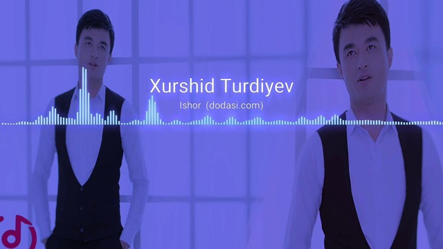 Xurshid Turdiyev – Ishor (Music version)