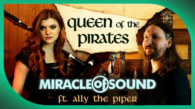 Gráinne Mhaol, Queen Of Pirates by Miracle Of Sound ft. PiperAlly