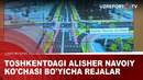 TOSHKENTDAGI ALISHER NAVOIY KO’CHASI BO’YICHA REJALAR