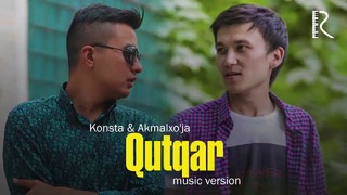 Konsta & Akmalxo’ja – Qutqar (Music version)