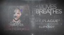 It Lives, It Breathes – My Plague (SLIPKNOT Cover)