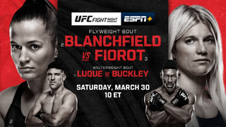 UFC on ESPN 54: Blanchfield vs. Fiorot (ПРЕДВАРИТЕЛЬНЫЙ КАРД) 31.03.2024 | Эрин Блэнчфилд – Манон Фиоро