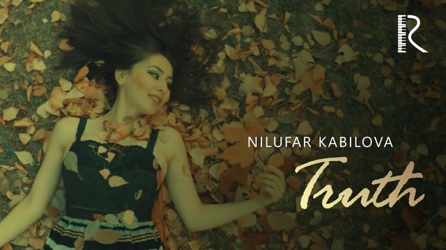 Nilufar Kabilova – Truth (Official Video 2018!)
