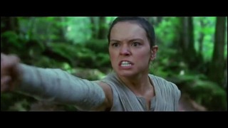 Звездные войны: Пробуждение Силы (Star Wars: The Force Awakens) – трейлер 3