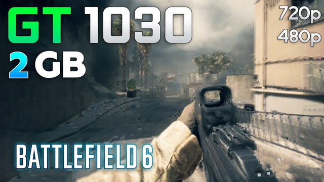 Battlefield 6 Beta GT 1030 2GB – How Terrible is that
