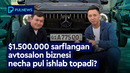 1.500.000 SARFLANGAN AVTOSALON BIZNESI NECHA PUL ISHLAB TOPADI