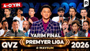 QVZ 2026 | PREMYER LIGA | 4-MAVSUM | YARIM FINAL | 4-O‘YIN