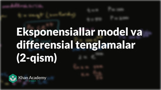 20 Eksponensiallar model va differensial tenglamalar (2-qism) | Differensial tenglamalar