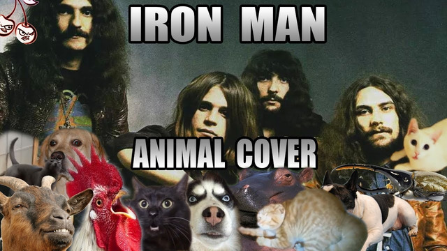 Black Sabbath – Iron Man (Animal Cover)