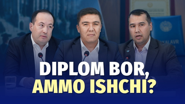 «Diplomning oʻzi yetarlimi?»: bitiruvchining mehnat bozoridagi natijasi qanday baholanmoqda