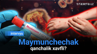 Maymunchechakning Oʻzbekistonga kirib kelish ehtimoli qanchalik yuqori