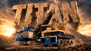 Рождение ТИТАНА: история Terex 33-19 Titan – Самого Большого Грузовика 70-х… и 80-х… и 90-х