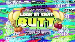 Dillon Francis feat. Jarina De Marco – Look At That Butt