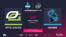 OpTic vs NewBee, bo1. ESL One Birmingham 23.05.2018 [Maelstorm, Inmate]