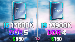 I5 13600K DDR5 vs i9 13900K DDR4 – Which is Better